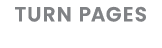 TURN PAGES